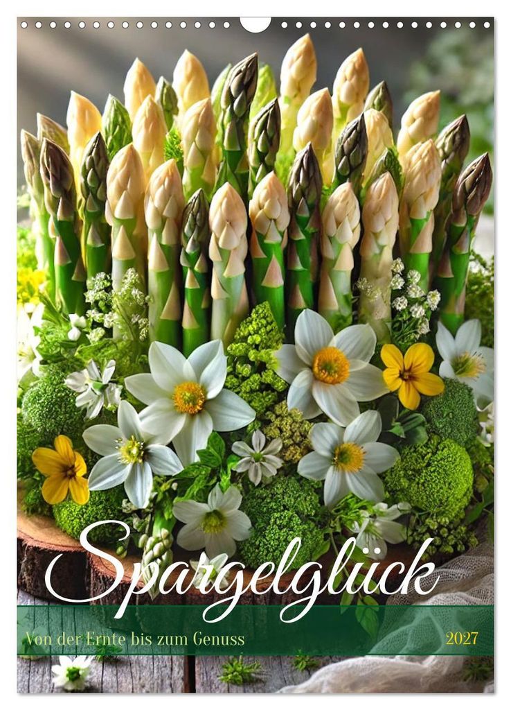 Spargelglück – von der Ernte bis zum Genuss (Wandkalender 2027 DIN A3 hoch), CALVENDO Monatskalender