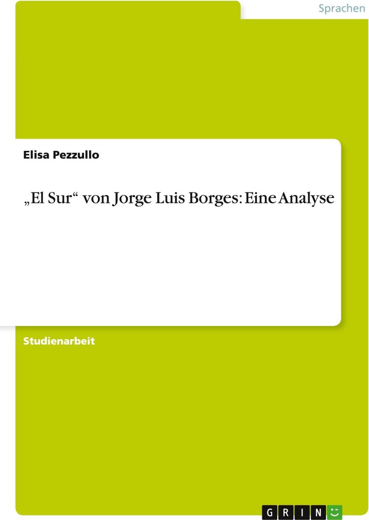 El Sur"" von Jorge Luis Borges: Eine Analyse