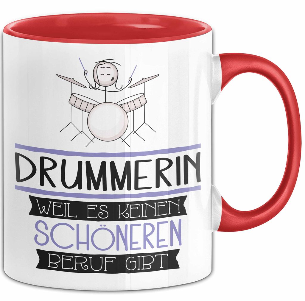 Drummerin Weil Es Keinen Schöneren Beruf Gibt Tasse Geschenk für Eine Drummerin Lustig (Rot)