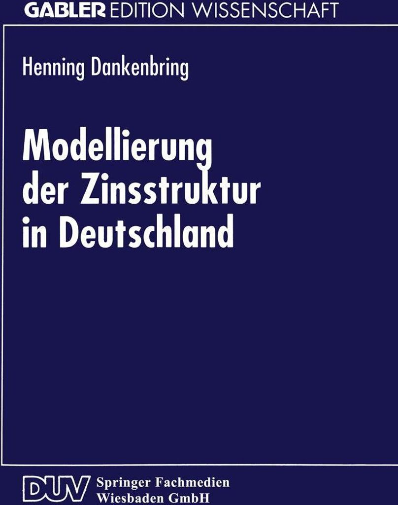 Modellierung der Zinsstruktur in Deutschland