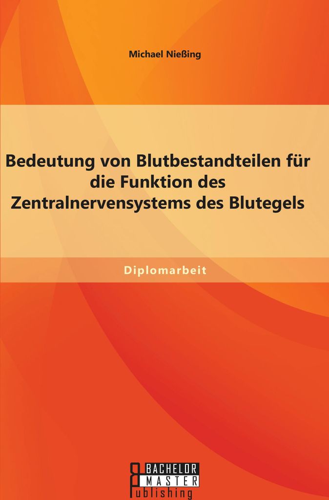 Bedeutung von Blutbestandteilen für die Funktion des Zentralnervensystems des Blutegels