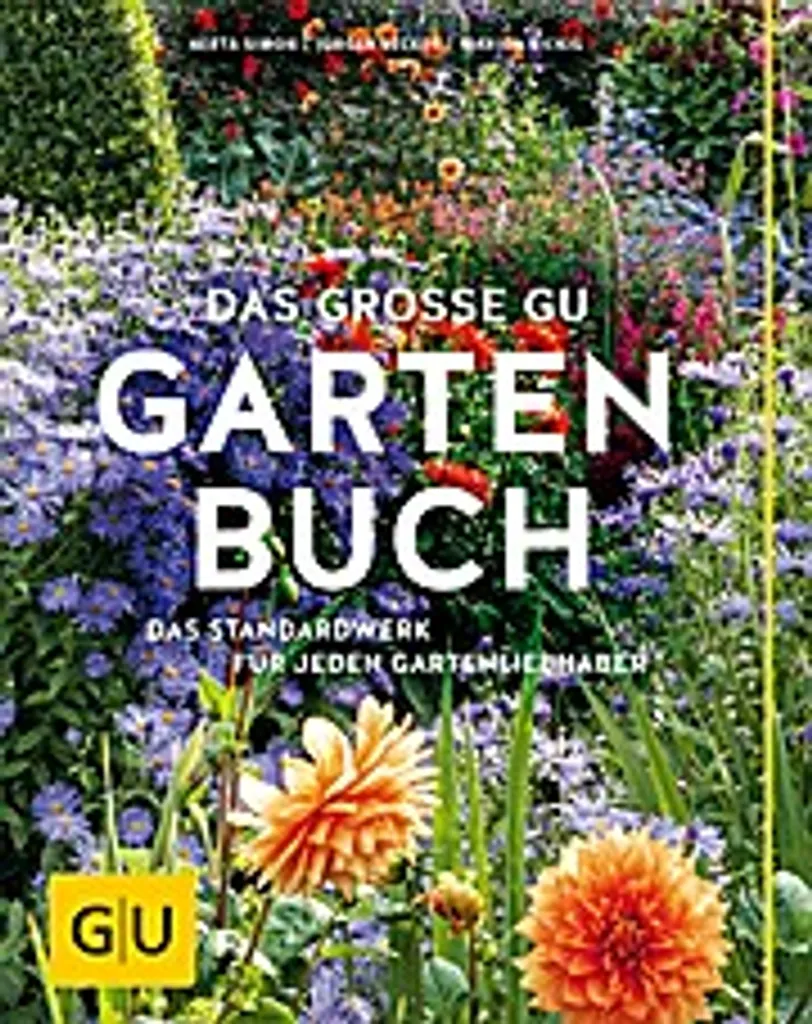 Das große GU Gartenbuch : Guide illustré avec 1000 conseils pour votre jardin