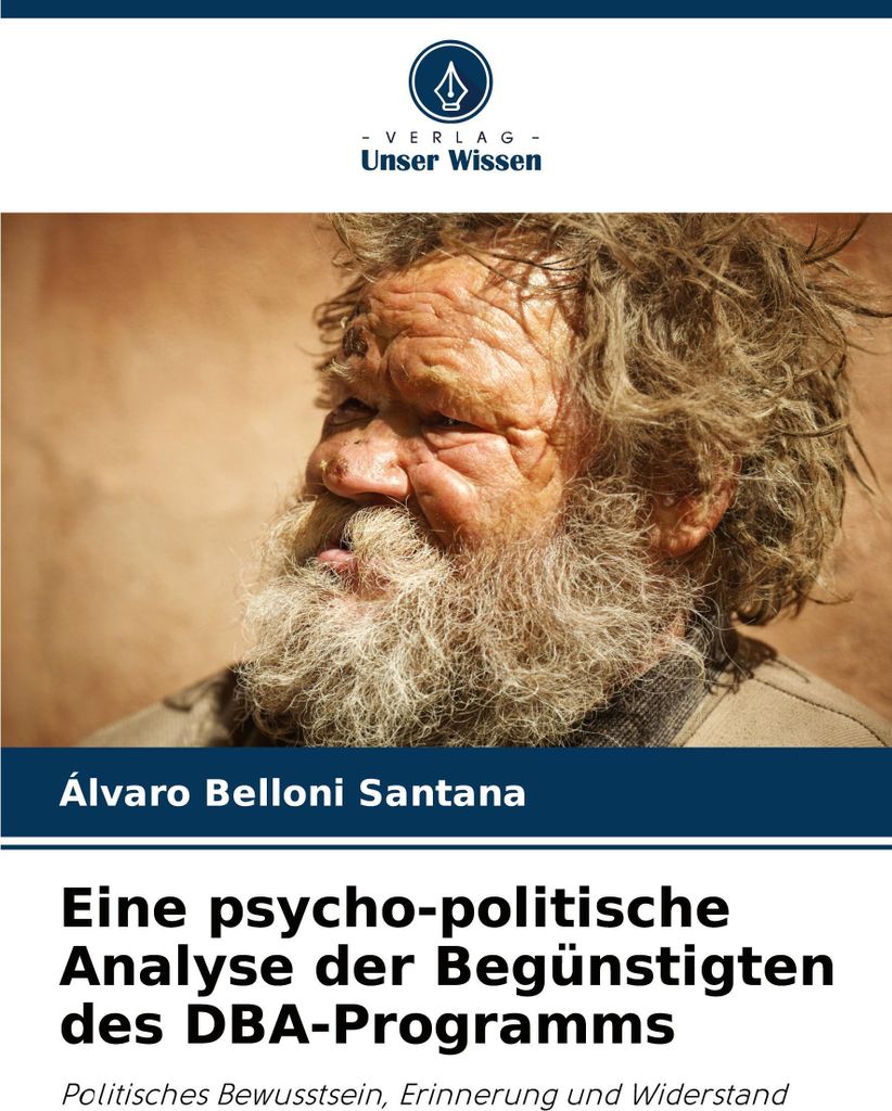 Eine psycho-politische Analyse der Begünstigten des DBA-Programms
