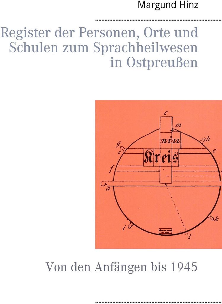 Register der Personen, Orte und Schulen zum Sprachheilwesen in Ostpreußen