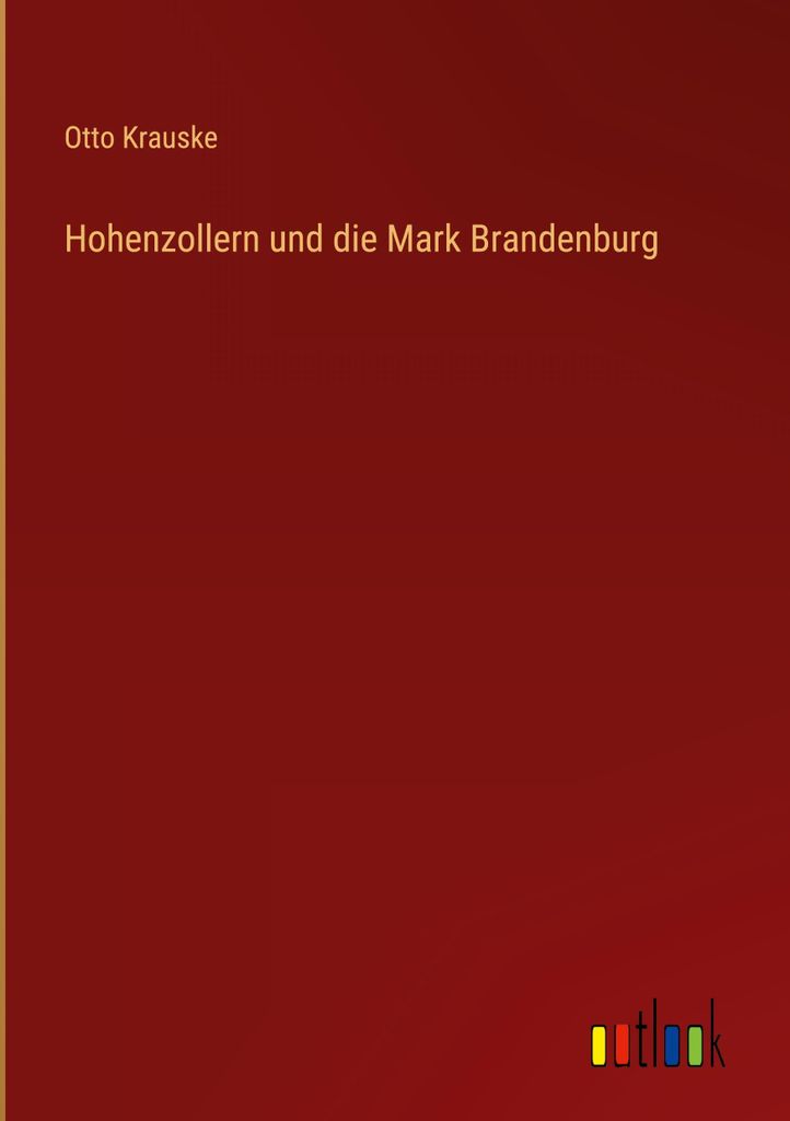 Hohenzollern und die Mark Brandenburg