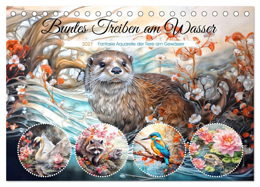 Buntes Treiben am Wasser - Fantasie Aquarelle der Tiere am Gewässer (Tischkalender 2027 DIN A5 quer), CALVENDO Monatskalender