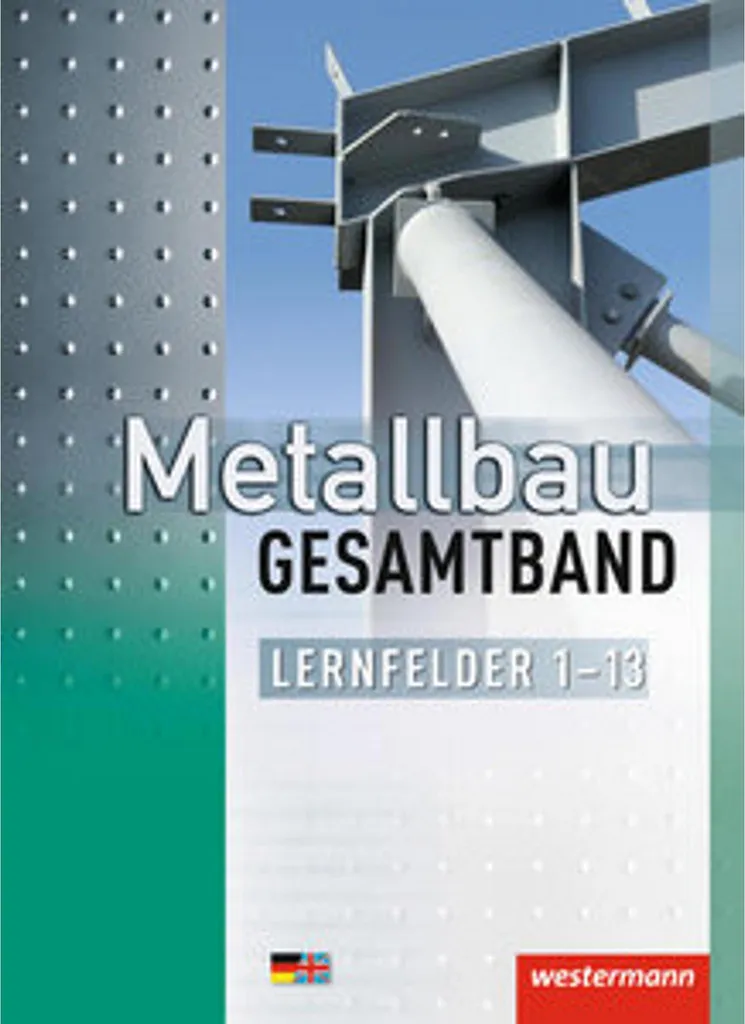 Livre Technique Metallbau Gesamtband - Guide Complet Lernfelder 1 à 13