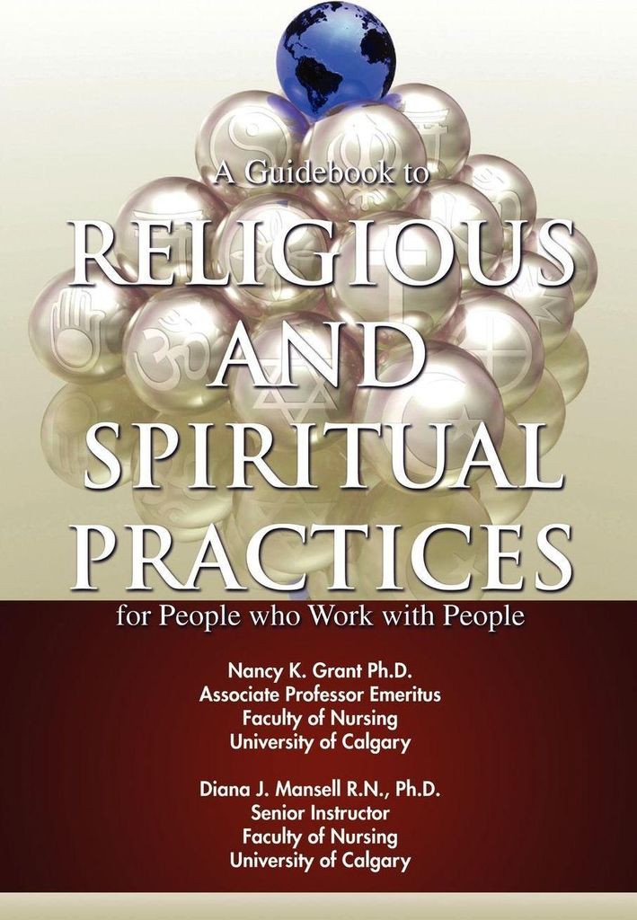A Guidebook to Religious and Spiritual Practices for People who Work with People