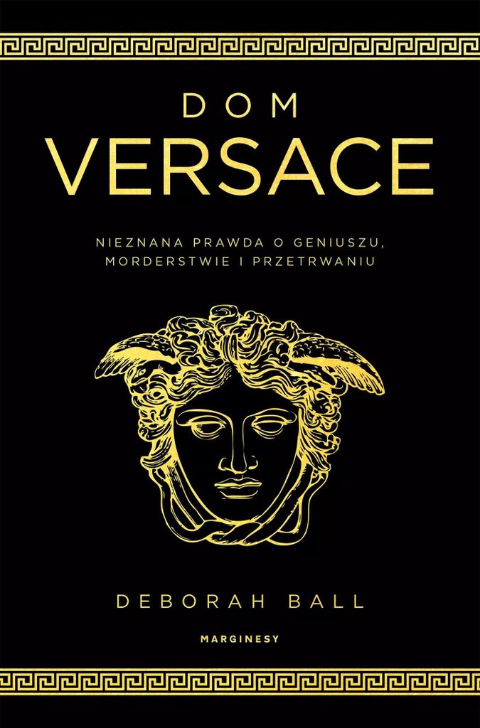 Das Haus von Versace. Die unbekannte Wahrheit über Genie, Mord und Überleben