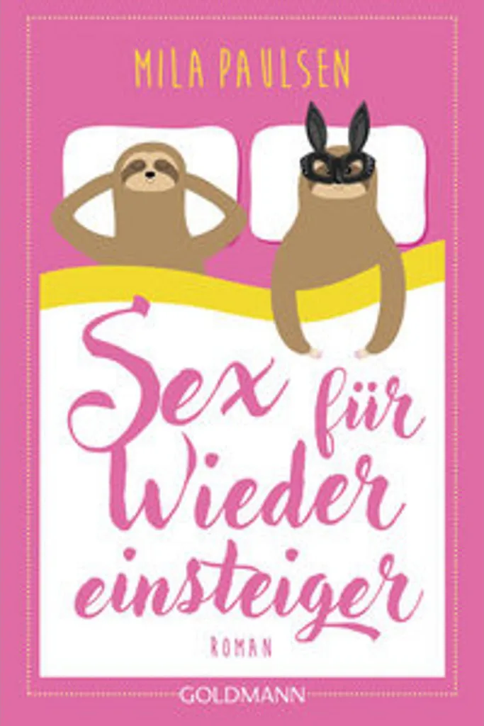 Sex für Wiedereinsteiger : guide pratique pour reprendre sa vie sexuelle