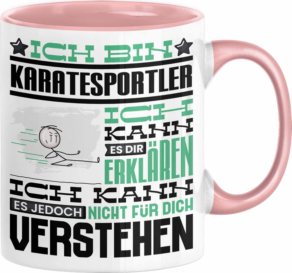 Karatesportler Geschenk Kaffee-Tasse Geschenkidee für Karatesportler Ich Bin Karatesportler Ich Kann Es Dir Erklären Jedoch Nicht Für Dich Verst...