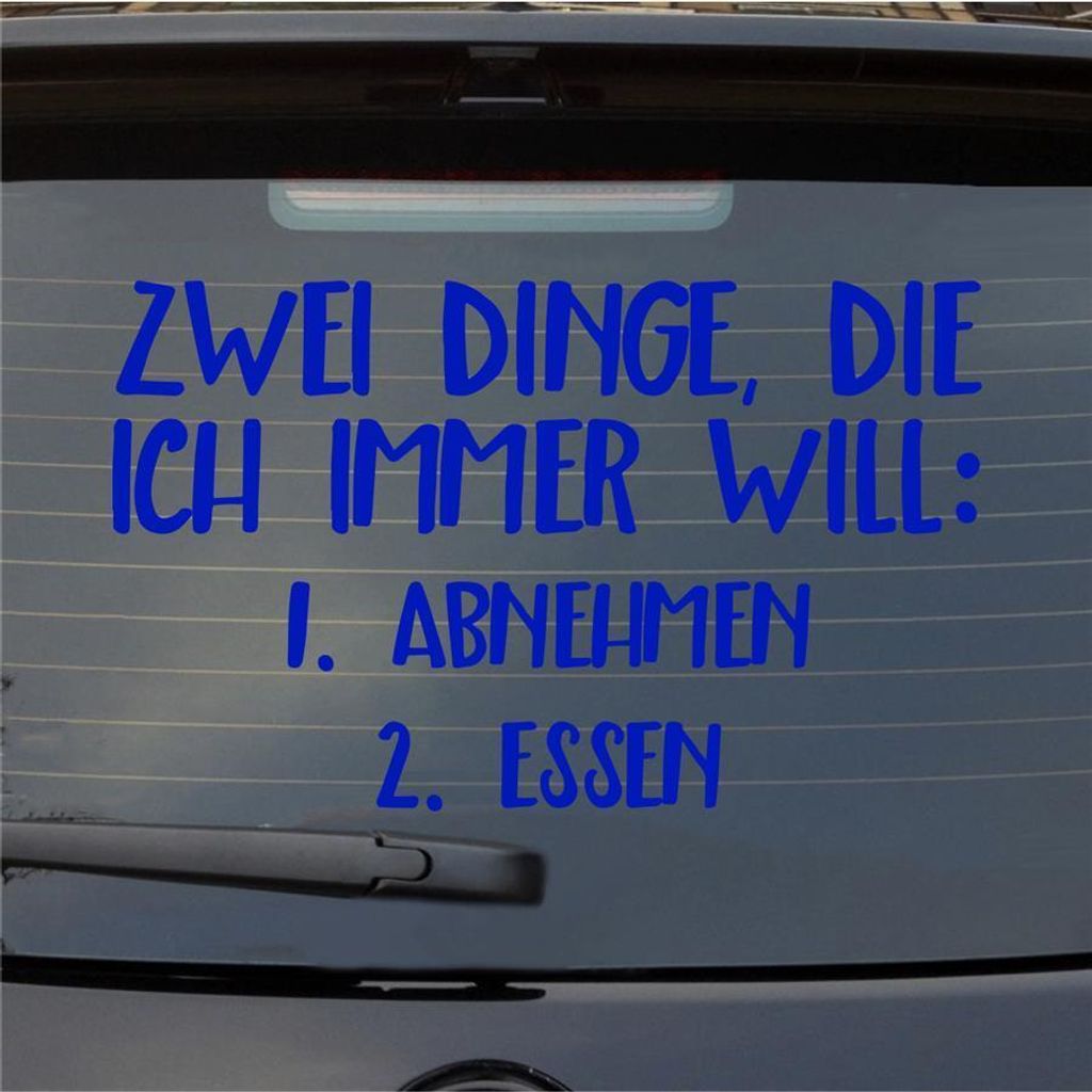 Heckscheibenaufkleber Zwei Dinge die ich immer will Abnehmen Essen 55x34 cm Dunkelblau Auto Aufkleber Sticker