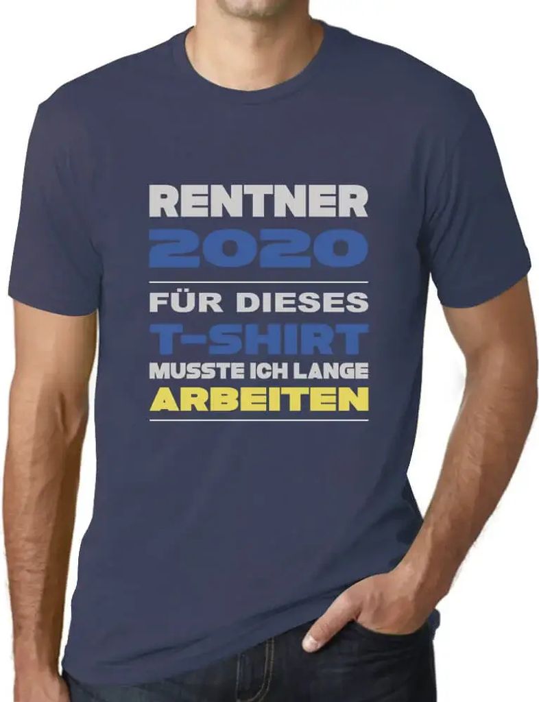Herren Grafik T-Shirt Rentner 2020 - Für Dieses Musste Ich Lange Arbeiten Geschenk 4. Geburtstag Jahrestag 4 Jahre Jubiläum 4 Jährige Mann Jahrgang