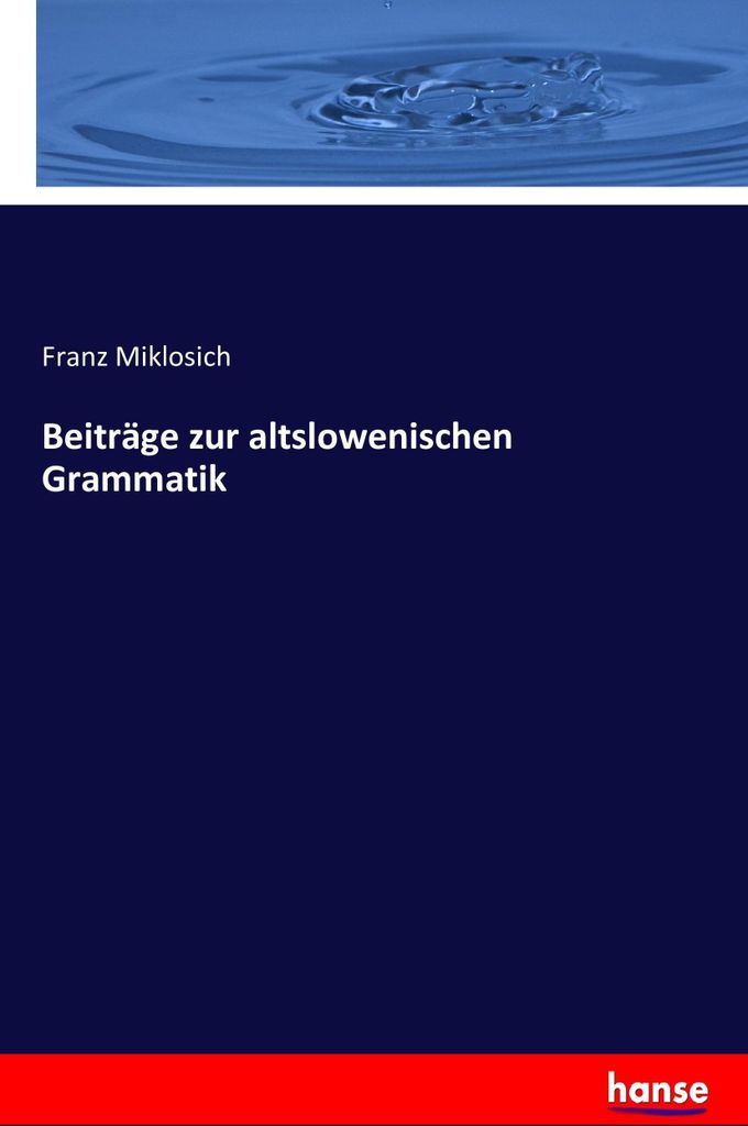 Beiträge zur altslowenischen Grammatik