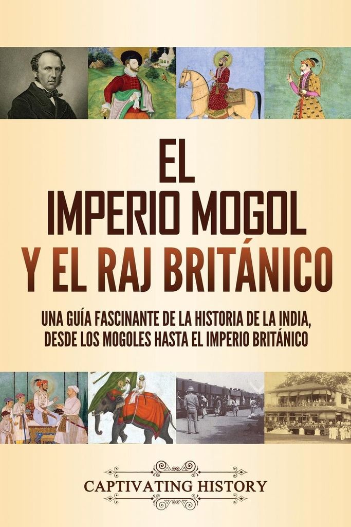 Das Mogulreich und das britische Raj