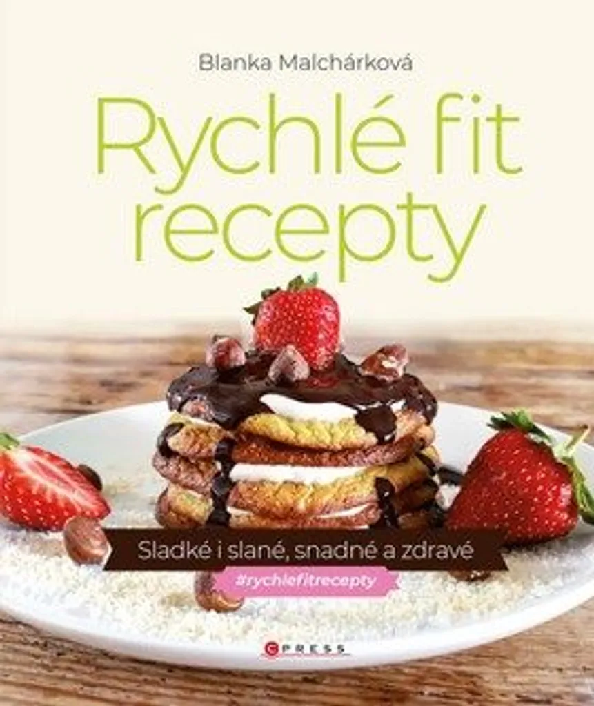 Livre de recettes fitness sucrées et salées : cuisine saine et rapide