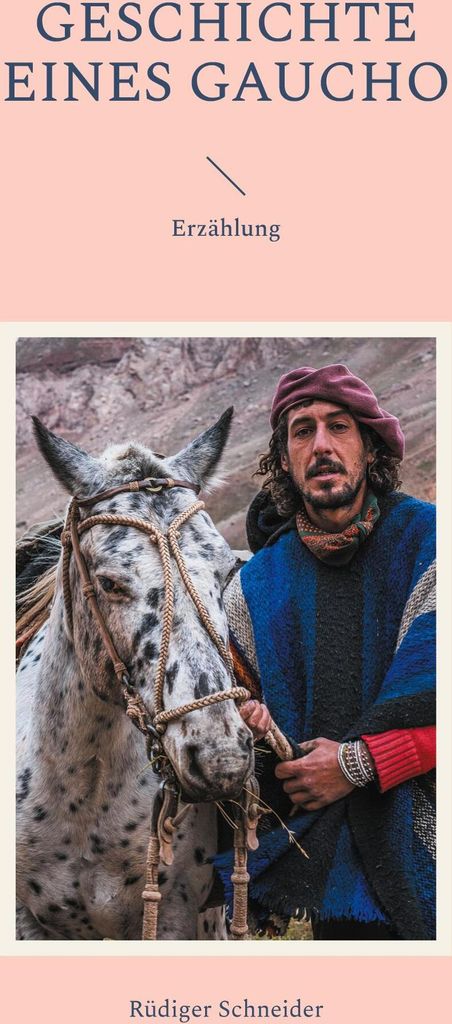 Geschichte eines Gaucho