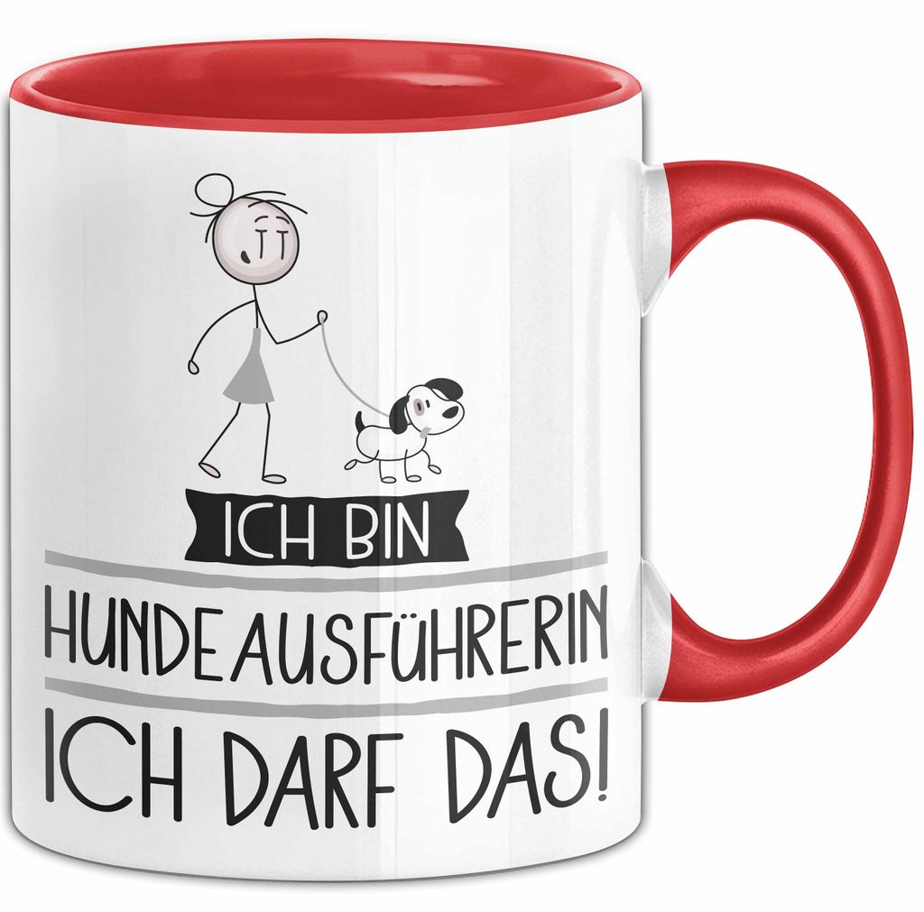 Geschenk für Hundeausführerin Tasse Lustige Geschenkidee Geburtstag Ich Bin Hundeausführerin Ich Darf Das (Rot)