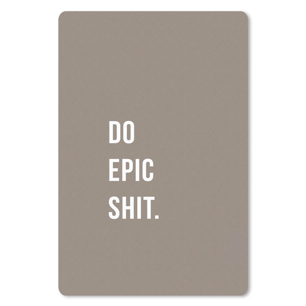 MuchoWow Mauspad Mousepad Zitate - Mach epischen Scheiß - Brown 40x60 cm - Mousepads - Maus Mat - Pad - Mausunterlage - Schreibtisch Accesoire