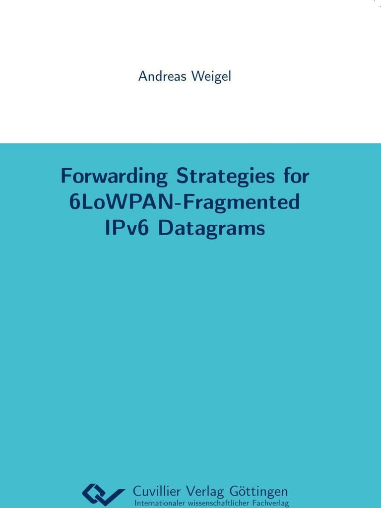 Forwarding Strategies for 6LoWPAN-Fragmented IPv6 Datagrams