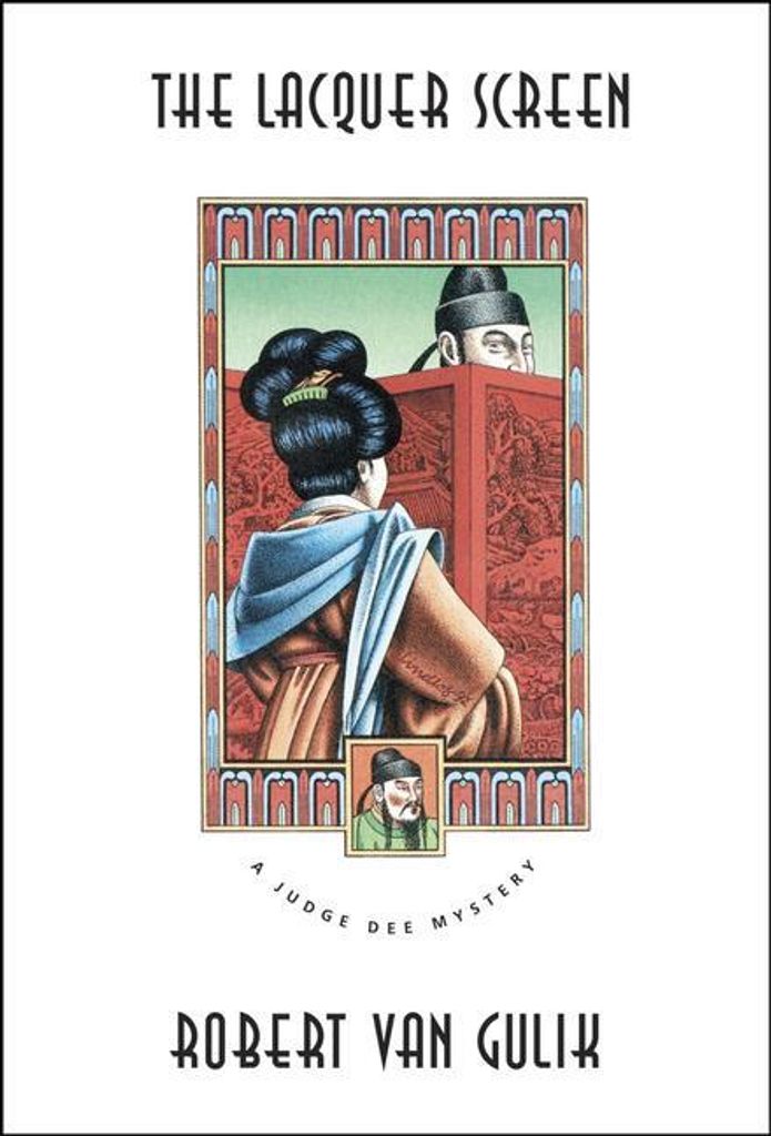 The Lacquer Screen: A Chinese Detective Story (. Van-Gulik
