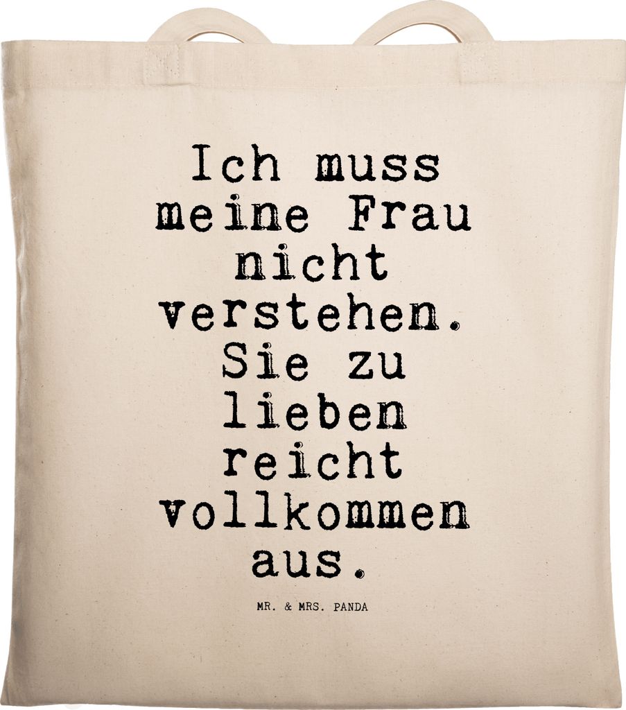 Mr. & Mrs. Panda Shopping Tasche Ich muss meine Frau... - Transparent - Geschenk, Tote Bag, Familie, Mann, Schultasche, Sprüche, Einkaufstasche, F...