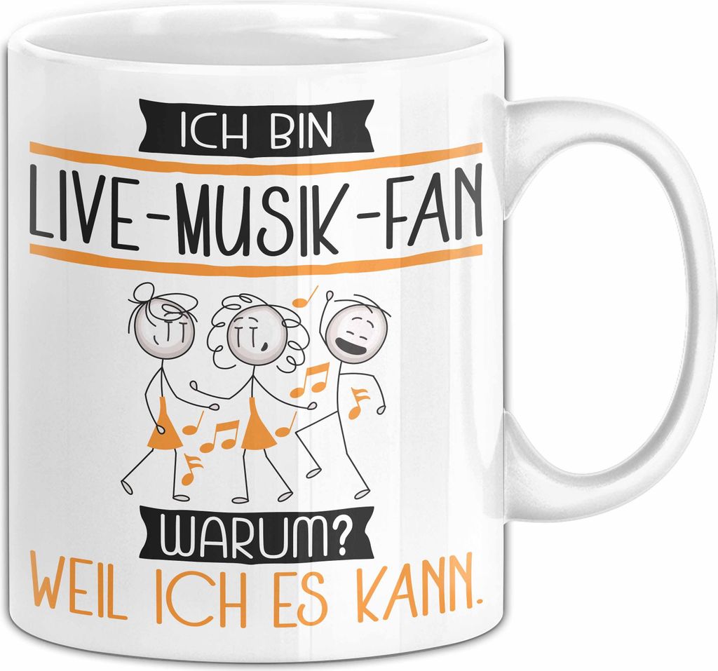 Live-Musik-Fan Tasse Geschenk Ich Bin Live-Musik-Fan Warum Weil Ich Es Kann Geschenkidee Geburtstag (Weiß)