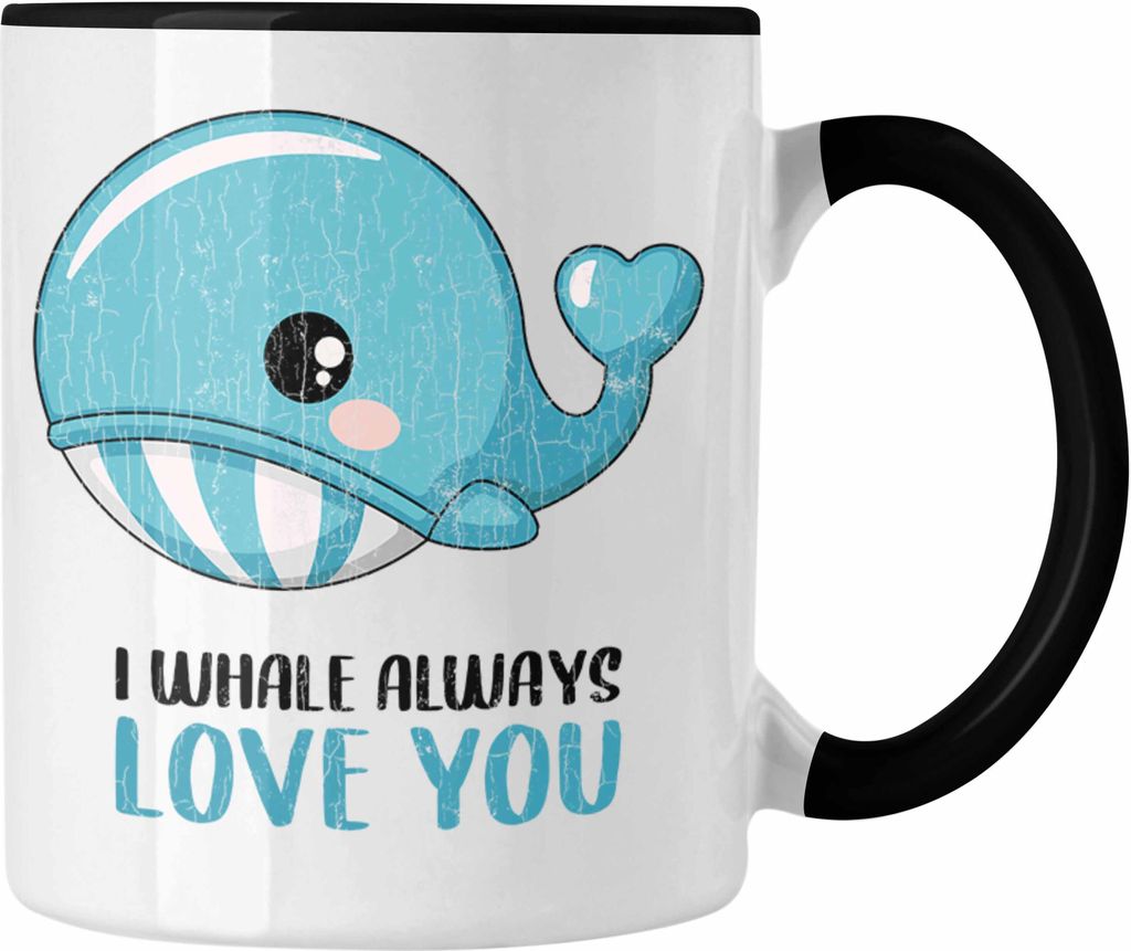 Trendation - Valentinstag Tasse Geschenk für Ihn Sie Lustig Wale Grafik Geschenkidee Becher Wortspiel Freund Freundin Liebe Paare (Schwarz)
