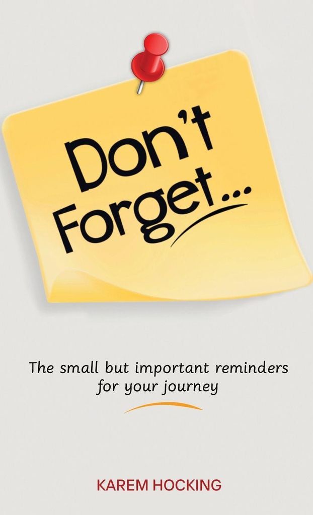 Don't Forget...