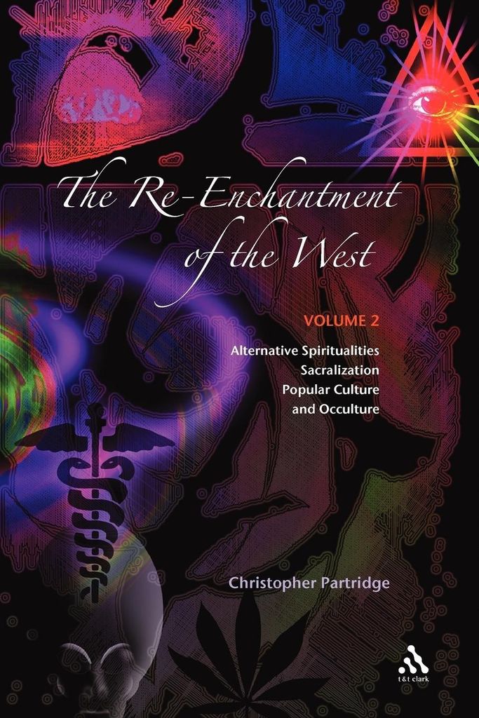 The Re-Enchantment of the West: Alternative Spi. Partridge, Christopher.