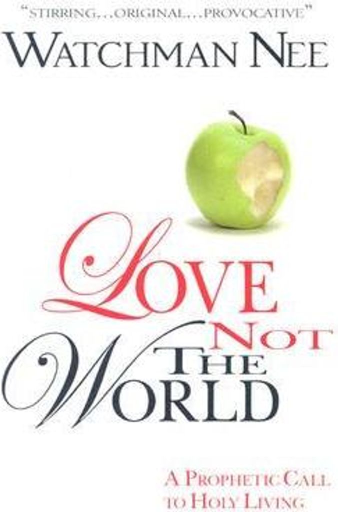 Love Not the World