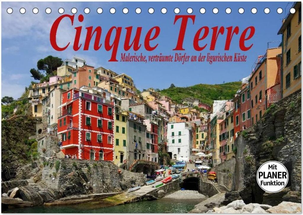 Cinque Terre - Malerische, verträumte Dörfer an der ligurischen Küste (Tischkalender 2026 DIN A5 quer), CALVENDO Monatskalender