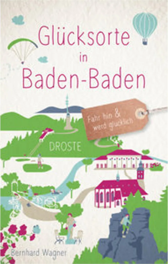 Livre Glücksorte in Baden-Baden : Guide des Lieux de Bonheur Incontournables