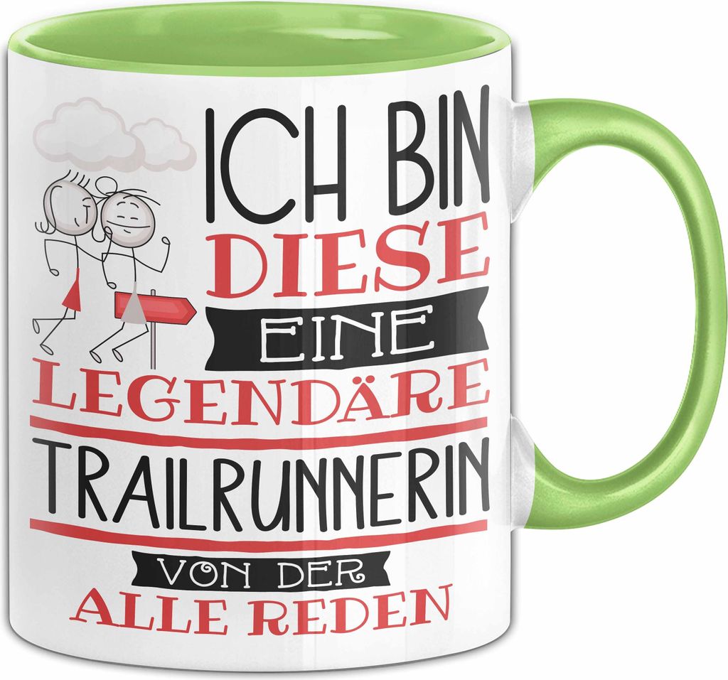 Trailrunnerin Tasse Geschenk Ich Bin Diese Eine Legendäre Trailrunnerin Von Der Alle Reden Geschenkidee Geburtstag Weihnachten (Grün)