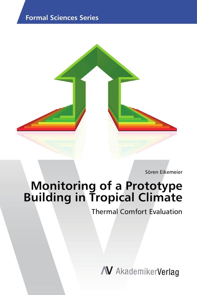 Monitoring of a Prototype Building in Tropical Climate