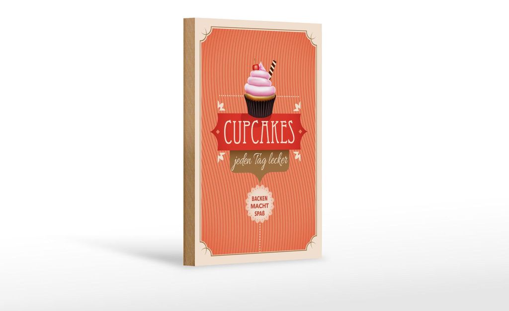 Holzschild Spruch 12x18cm Cupcakes jeden Tag lecker