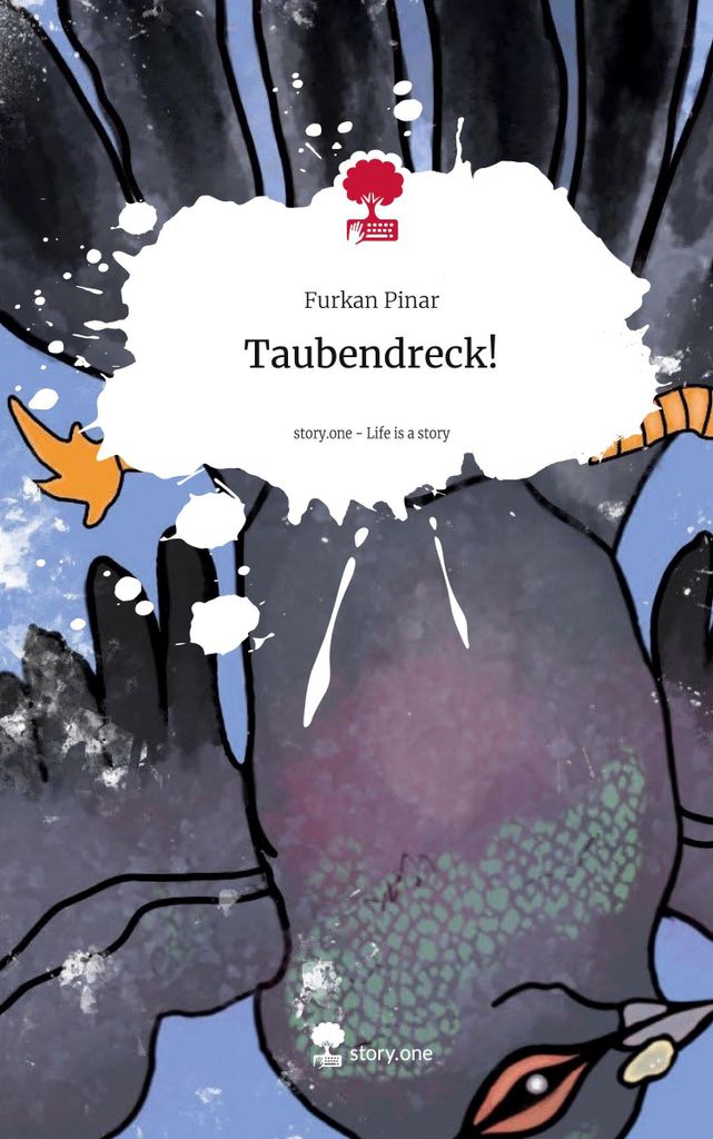 Taubendreck!. Life is a Story - story.one