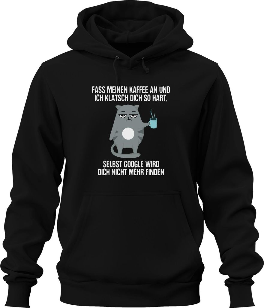 Fass meinen Kaffee an ich klatsch dich weg Kaffee Katzen Humor Uni Hoodie Kapuzenpullover, Schwarz, S
