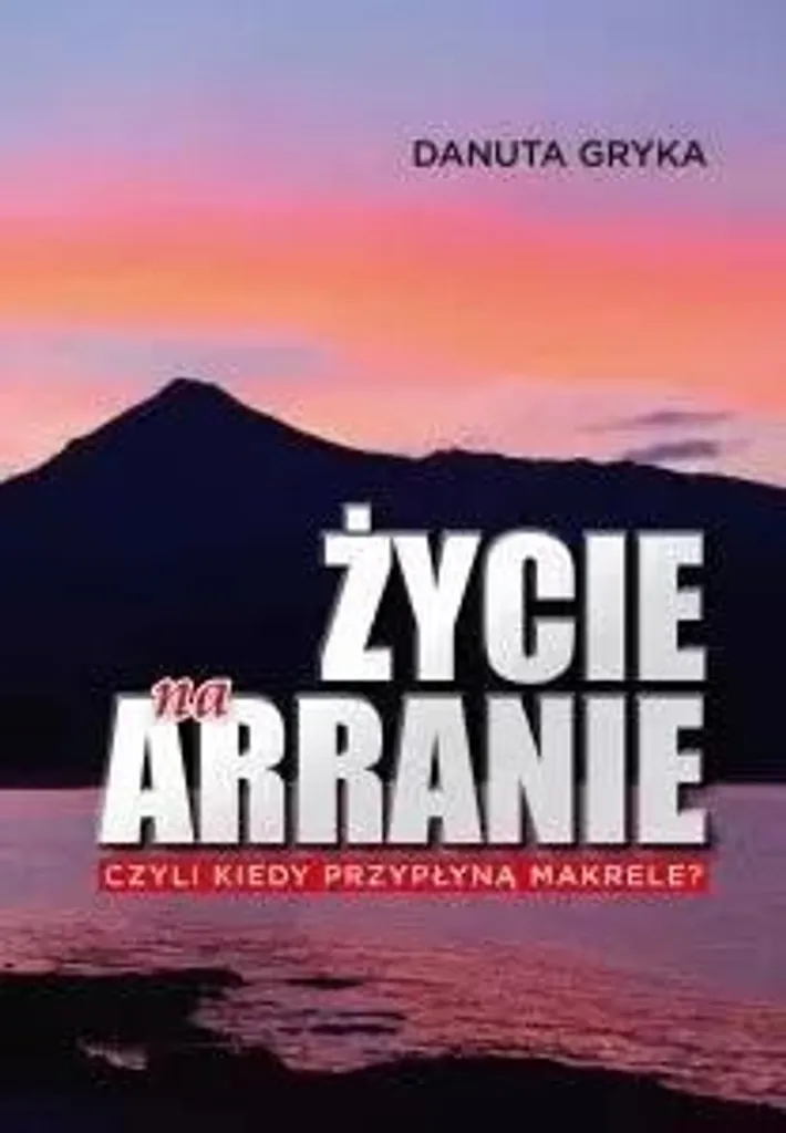 Livre La vie sur Arran : Récit de Voyage et Chroniques de l'Écosse