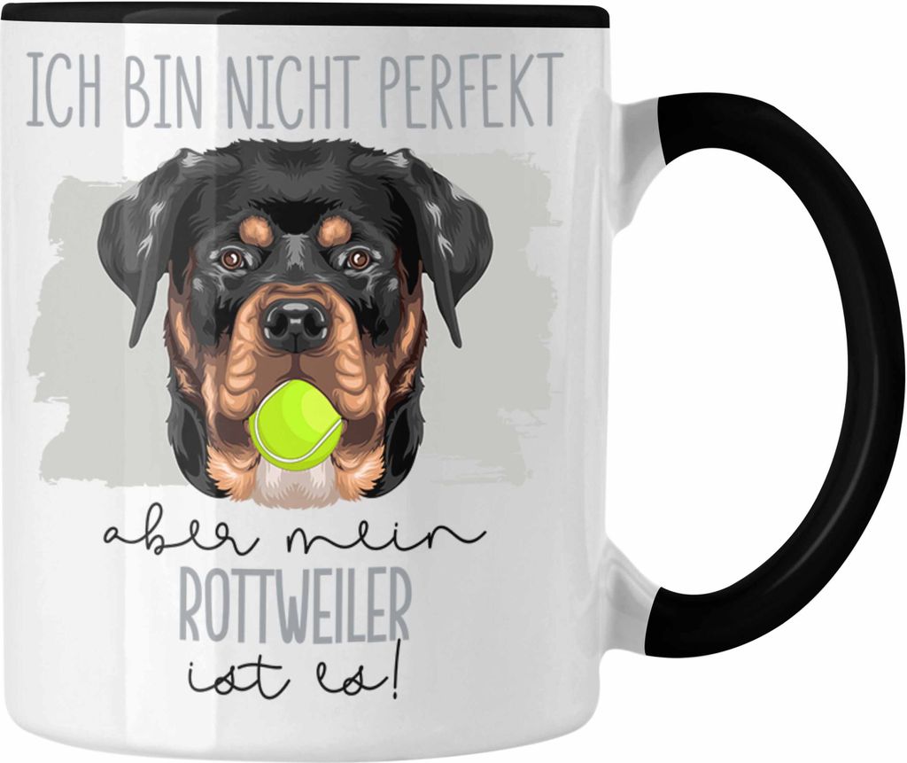 Trendation - Rottweiler Besitzer Tasse Geschenk Lustiger Spruch Geschenkidee Besitzerin Ich Bin Nicht Perfekt Aber Mein Rottweiler Ist Es (Schwarz)