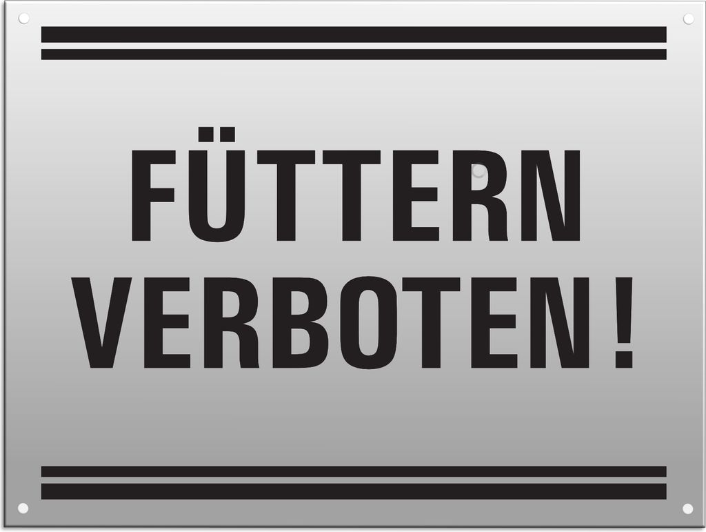 Warnschild - Füttern verboten | 200 x 150 mm gelocht Aluminium silber matt eloxiert
