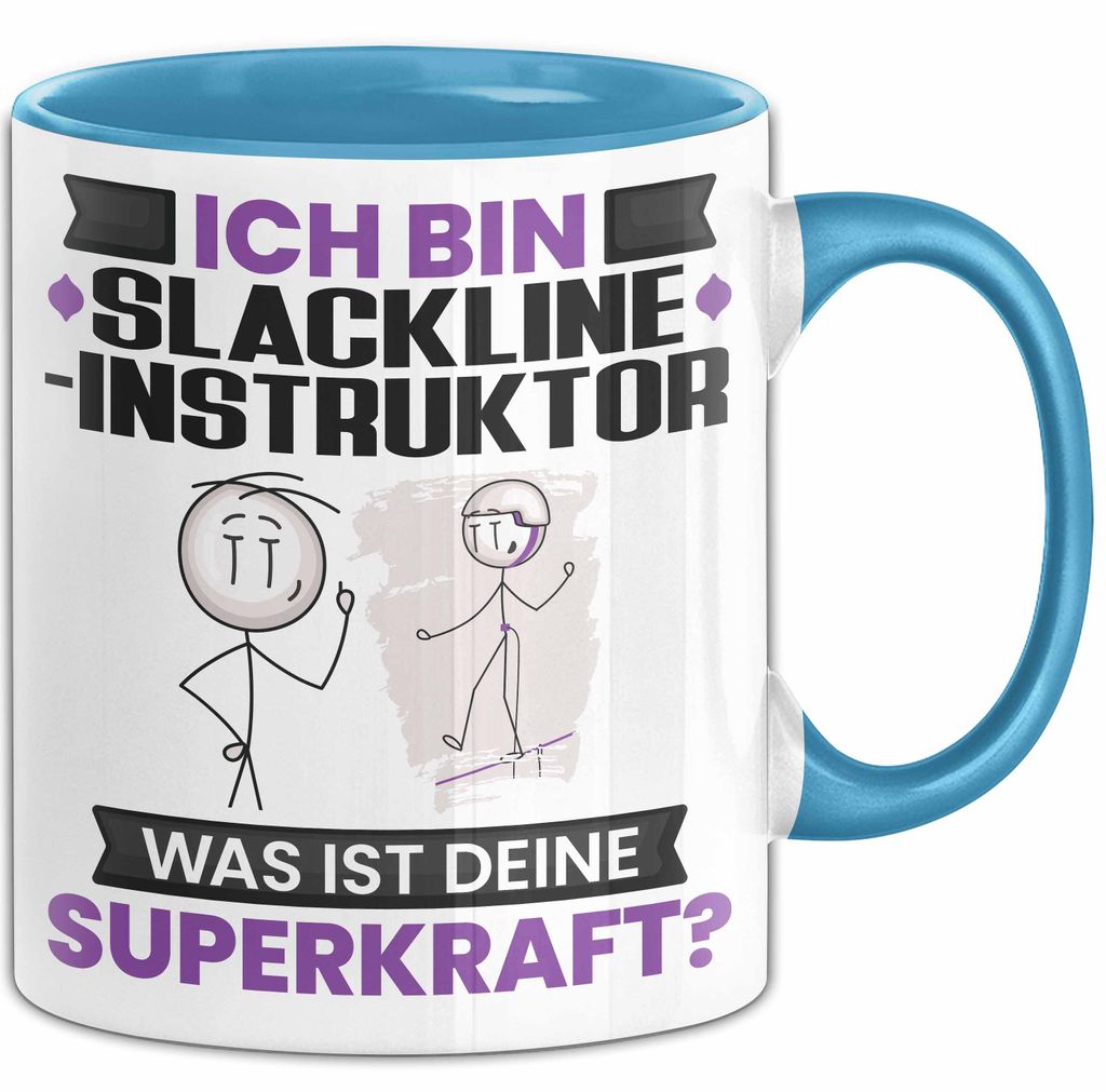 Slackline-Instruktor Tasse Geschenk für Slackline-Instruktor Geburtstag Lustiger Spruch Kaffee-Becher Was Ist Deine Superkraft (Blau)
