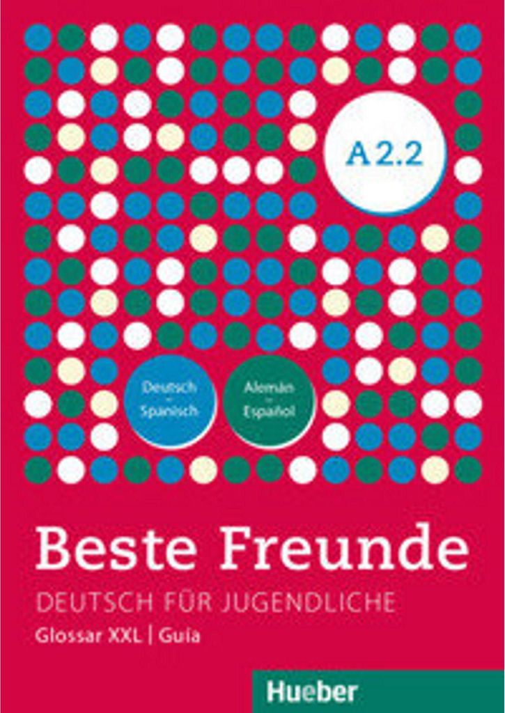 Beste Freunde A2.2 - Beste Freunde - Deutsch für Jugendliche