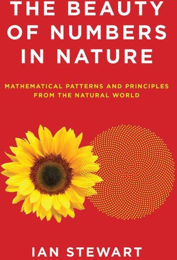 The Beauty of Numbers in Nature: Mathematical Patterns and Principles from the Natural World