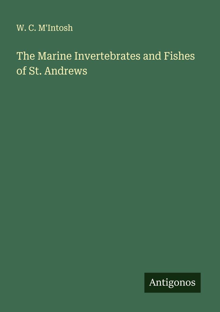 The Marine Invertebrates and Fishes of St. Andrews