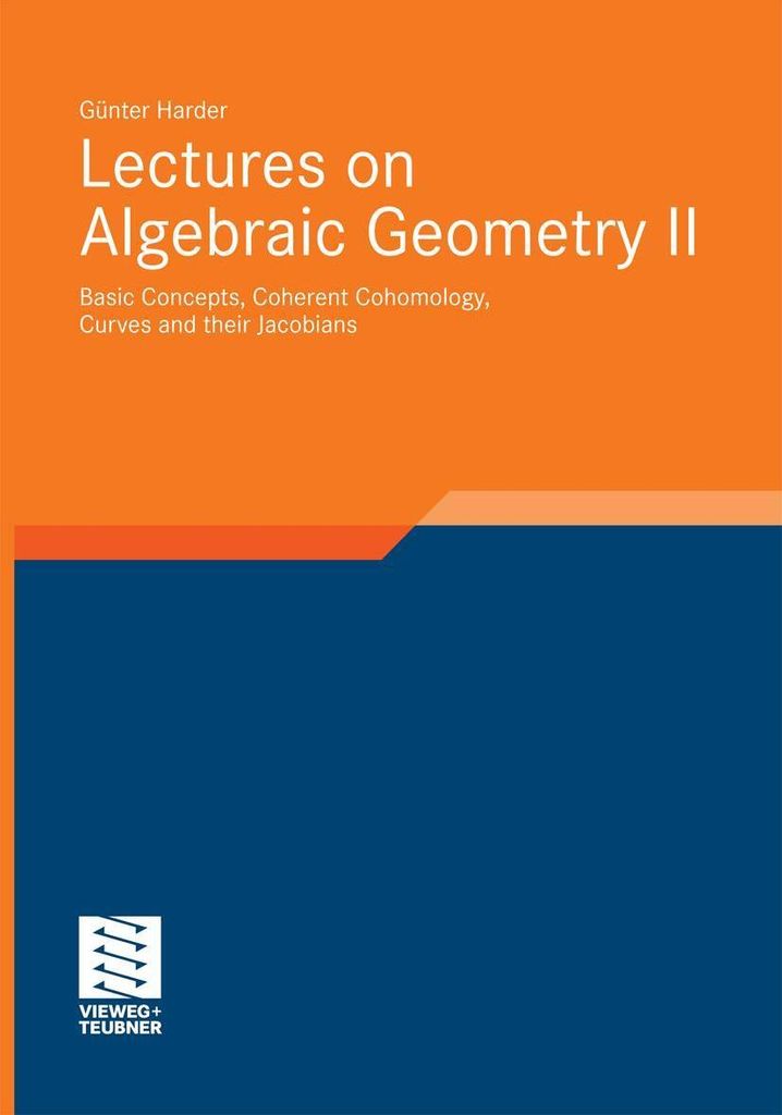 Lectures on Algebraic Geometry II