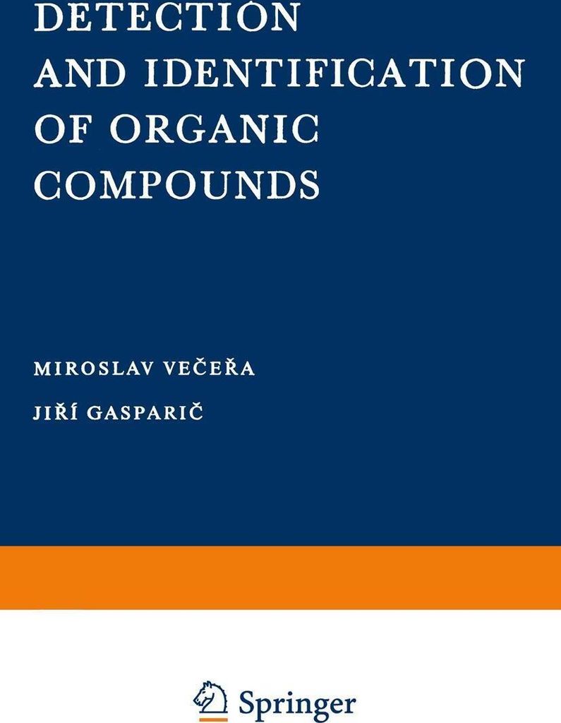 Detection and Identification of Organic Compounds.by Vecera, Miroslov New.