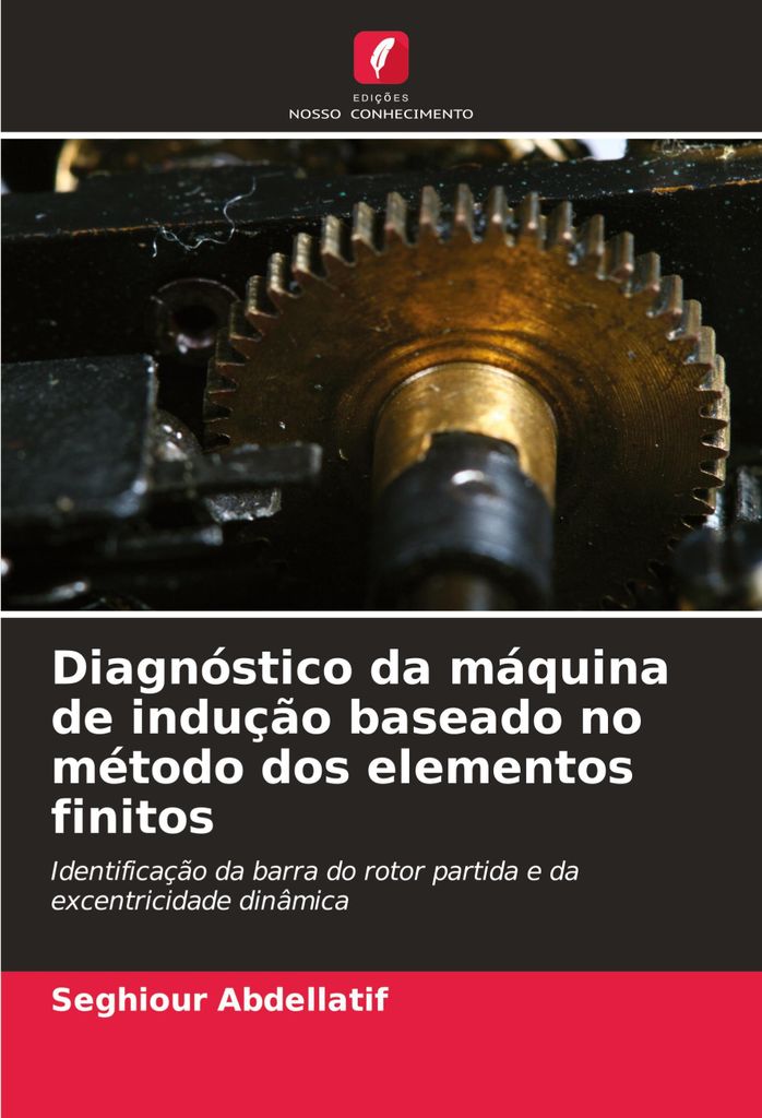Diagnóstico da máquina de indução baseado no método dos elementos finitos