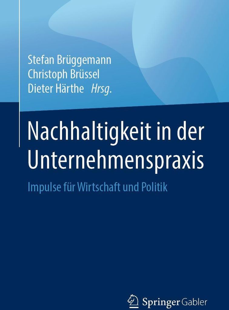 Nachhaltigkeit in der Unternehmenspraxis
