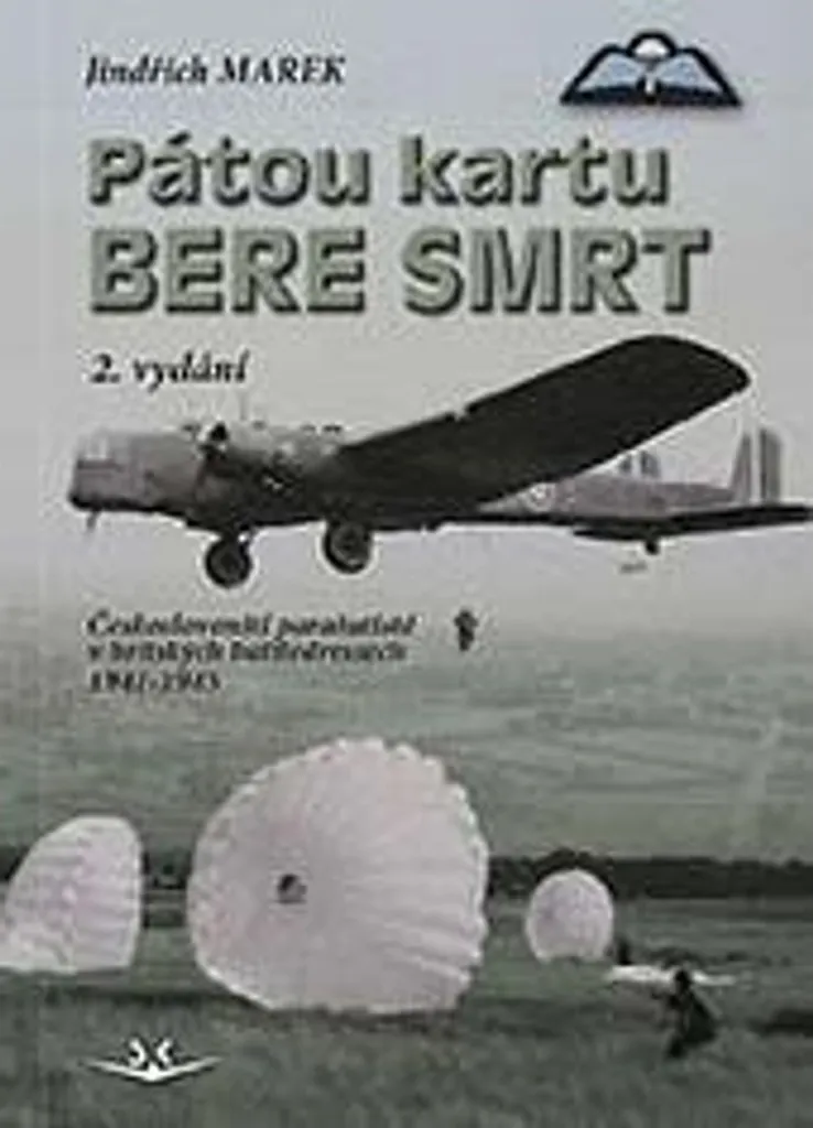 Pátou kartu bere smrt : Récits de Résistance par l'expert J. Marek